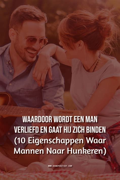 wanneer wordt een man verliefd|Hoe mannen verliefd worden: 10 beslissende factoren die de。